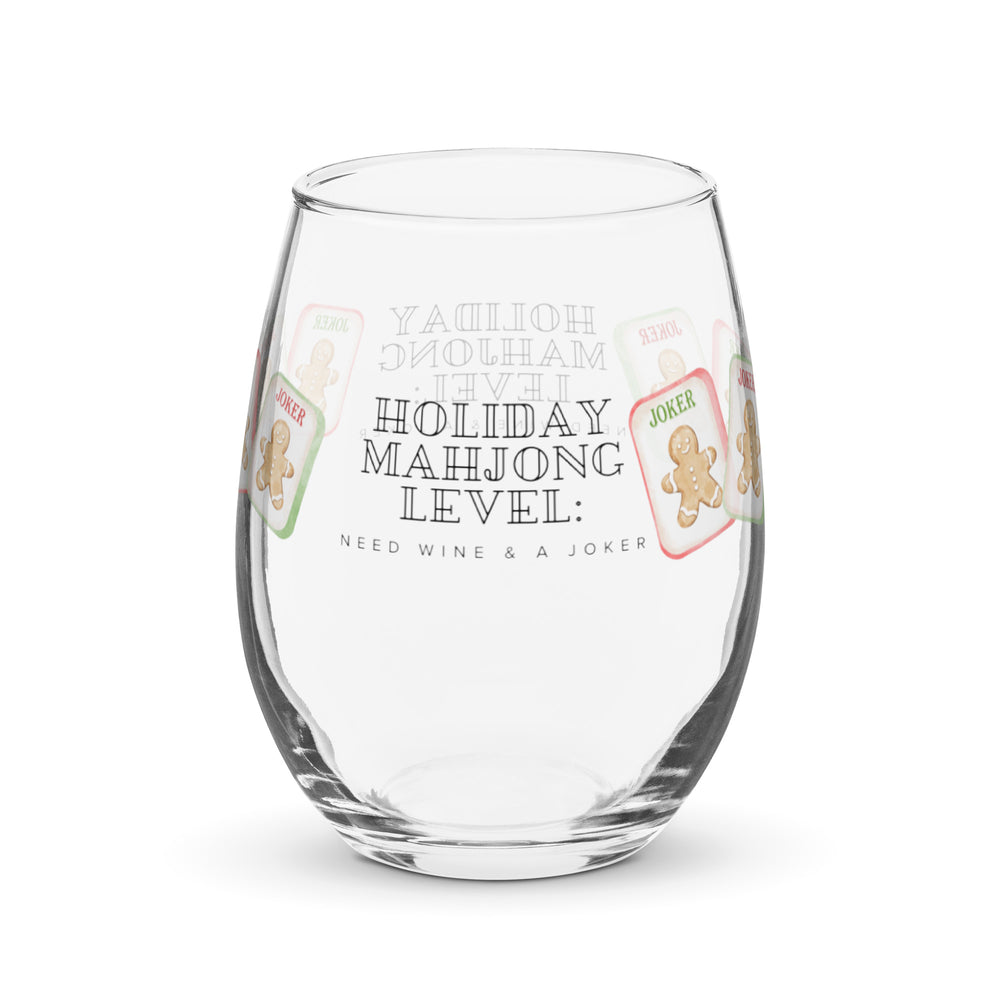 Holiday Mahjong Level: Need Wine & a Joker” Wine Glass - Stemless wine glass